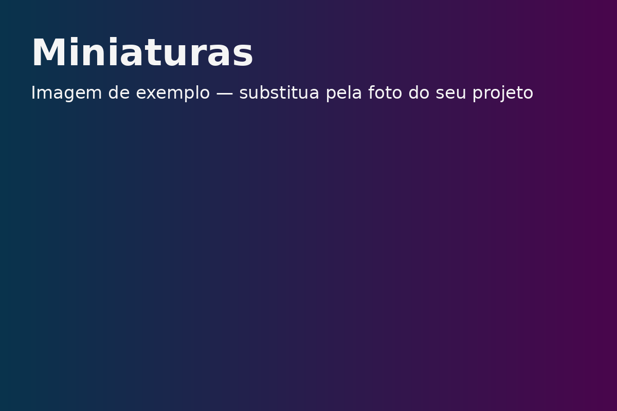 Projeto Miniaturas